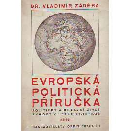 Evropská politická příručka. Politický a ústavní život Evropy v letech 1918-1933 (politika, Evropa, meziválečná Evropa, Československo, první republika)